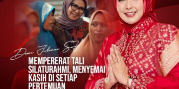 Suarakan Revolusi Positif, Dewi Juliani Prioritaskan Silaturahmi dan Kekeluargaan