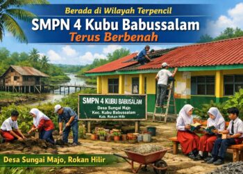 Berada di Wilayah Terpencil, SMPN 4 Kubu Babussalam Terus Berbenah